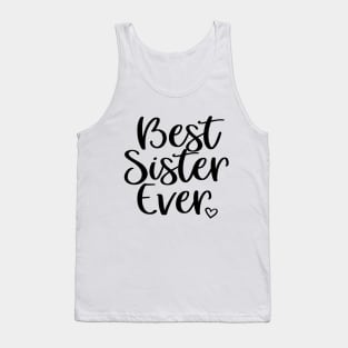 best sister ever Tank Top